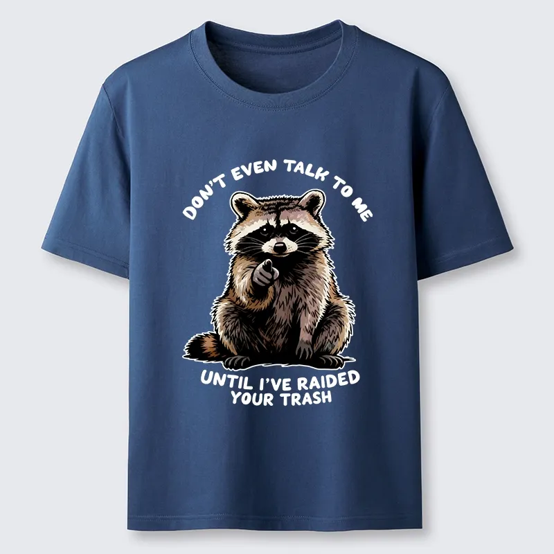 Magmoo Don't Talk To Me Raccoon Vibe Classic T-Shirt