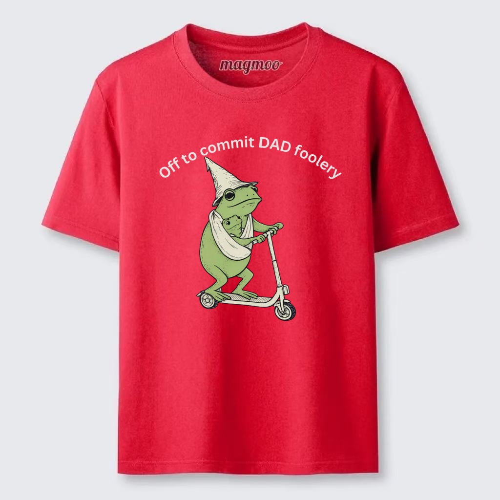 Magmoo Off to Commit Dad Foolery T-shirt