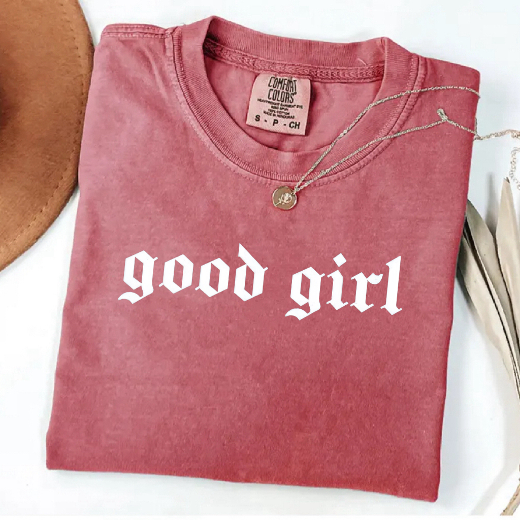 Good Girl Comfort Colors T-shirt