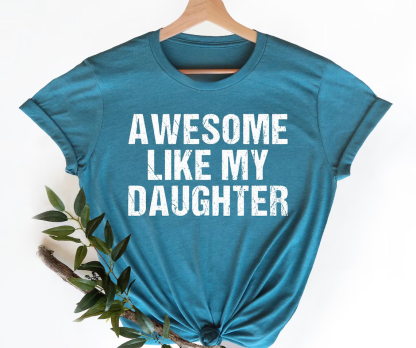 Awesome Like My Daughter Trendy Shirt-Magmoo