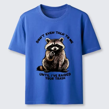 Magmoo Don't Talk To Me Raccoon Vibe Classic T-Shirt