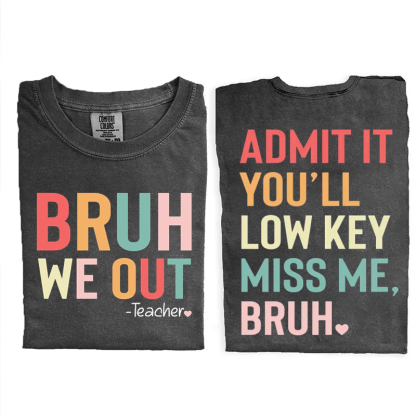 Bruh We Out Teacher T-shirt-Magmoo