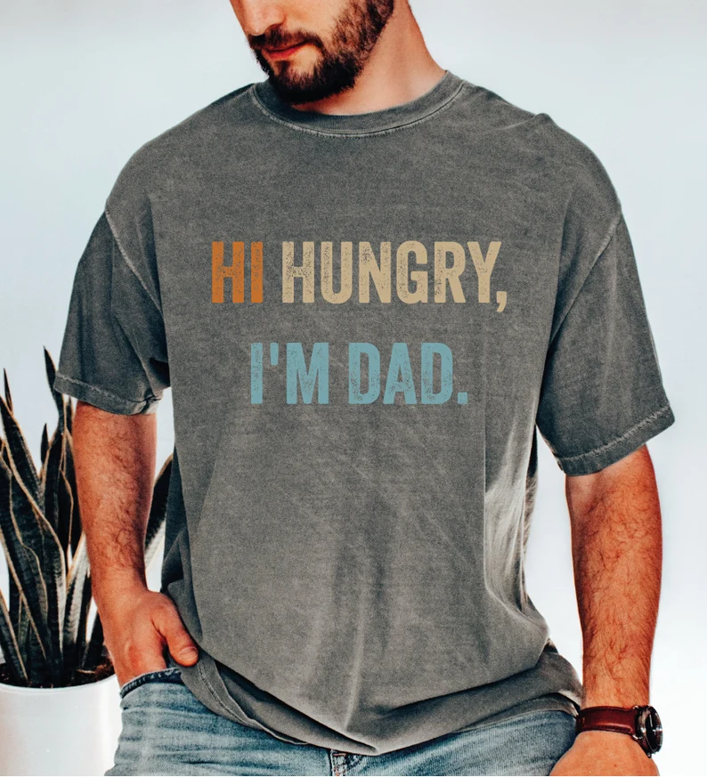 Comfort Colors Hi Hungry I'm Dad T-shirt-Magmoo