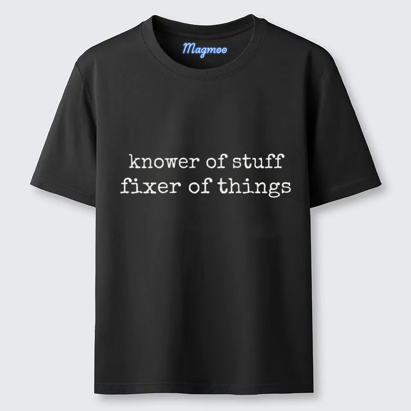 Magmoo Knower of Stuff Fixer of Things T-shirt