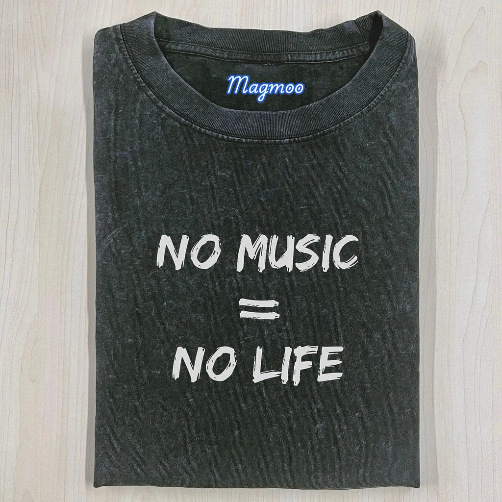 NO MUSIC = NO LIFE T-SHIRT