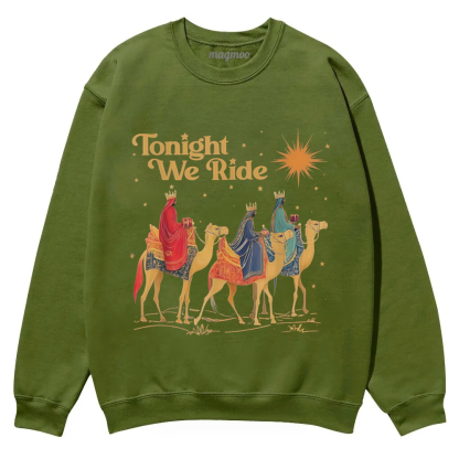 Magmoo Retro Tonight We Ride Christmas Christian Quote Sweatshirt