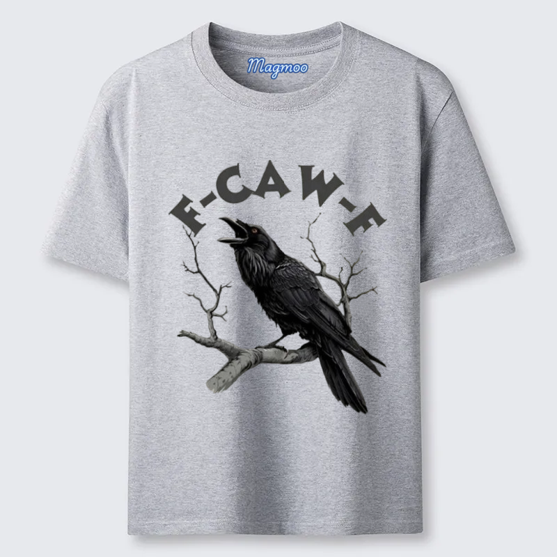 Magmoo F-Caw-F Funny Crow T-shirt