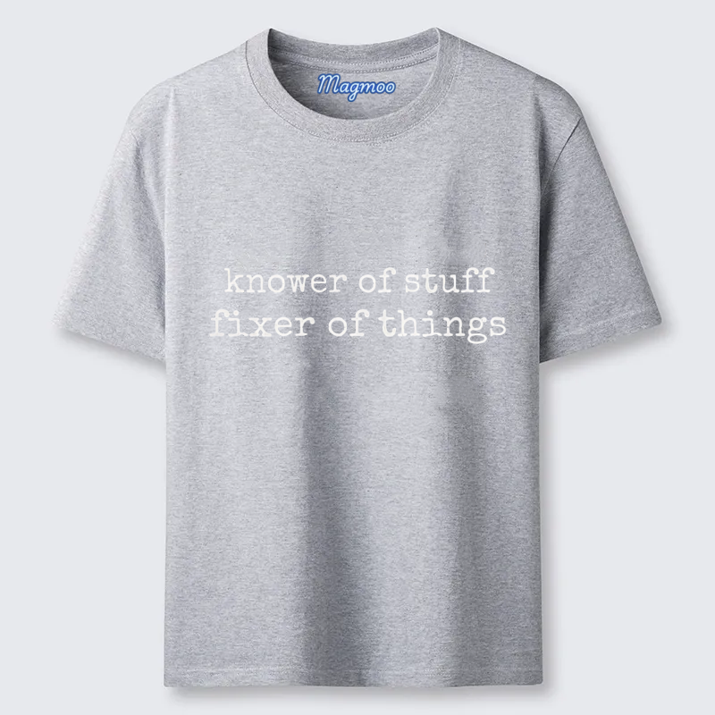 Magmoo Knower of Stuff Fixer of Things T-shirt