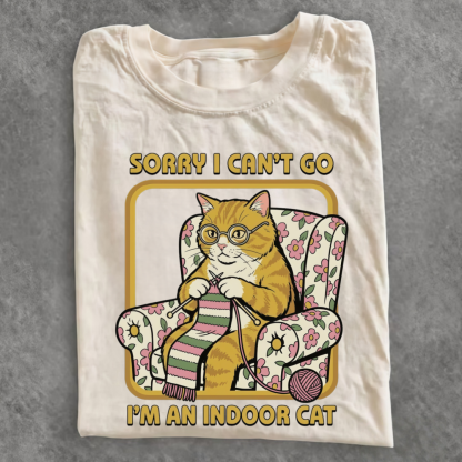 Magmoo Sorry I Can't Go I'm an Indoor Cat T-shirt