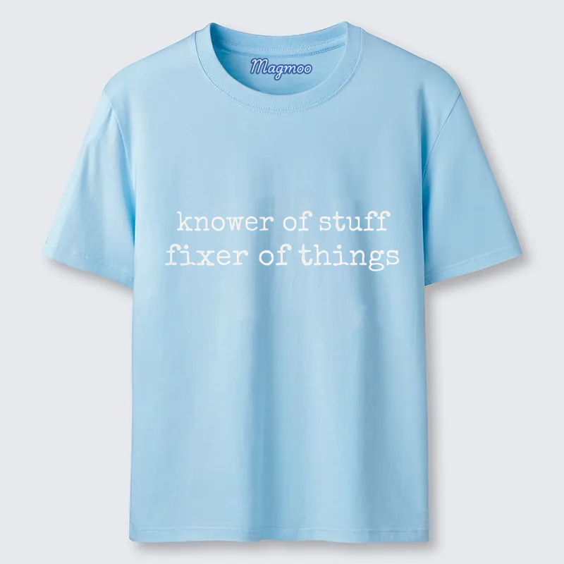 Magmoo Knower of Stuff Fixer of Things T-shirt