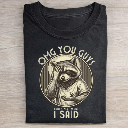 Magmoo That's Not What I Said Raccoon T-shirt
