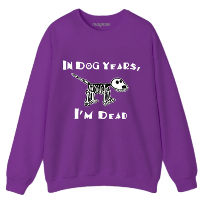 Magmoo Funny Meme Old Dog Dead In Dog Years Vibe Classic Sweatshirt