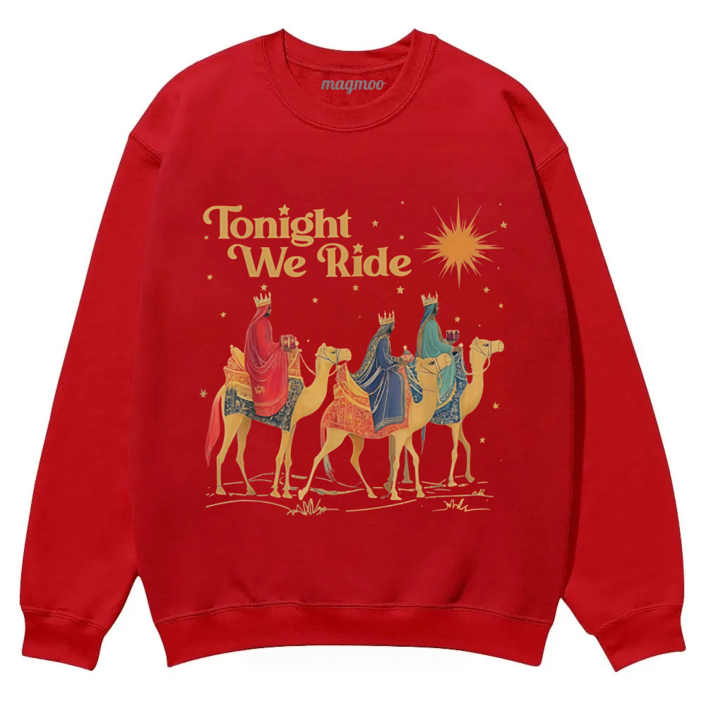 Magmoo Retro Tonight We Ride Christmas Christian Quote Sweatshirt