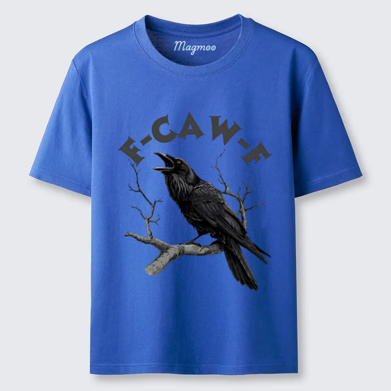 Magmoo F-Caw-F Funny Crow T-shirt