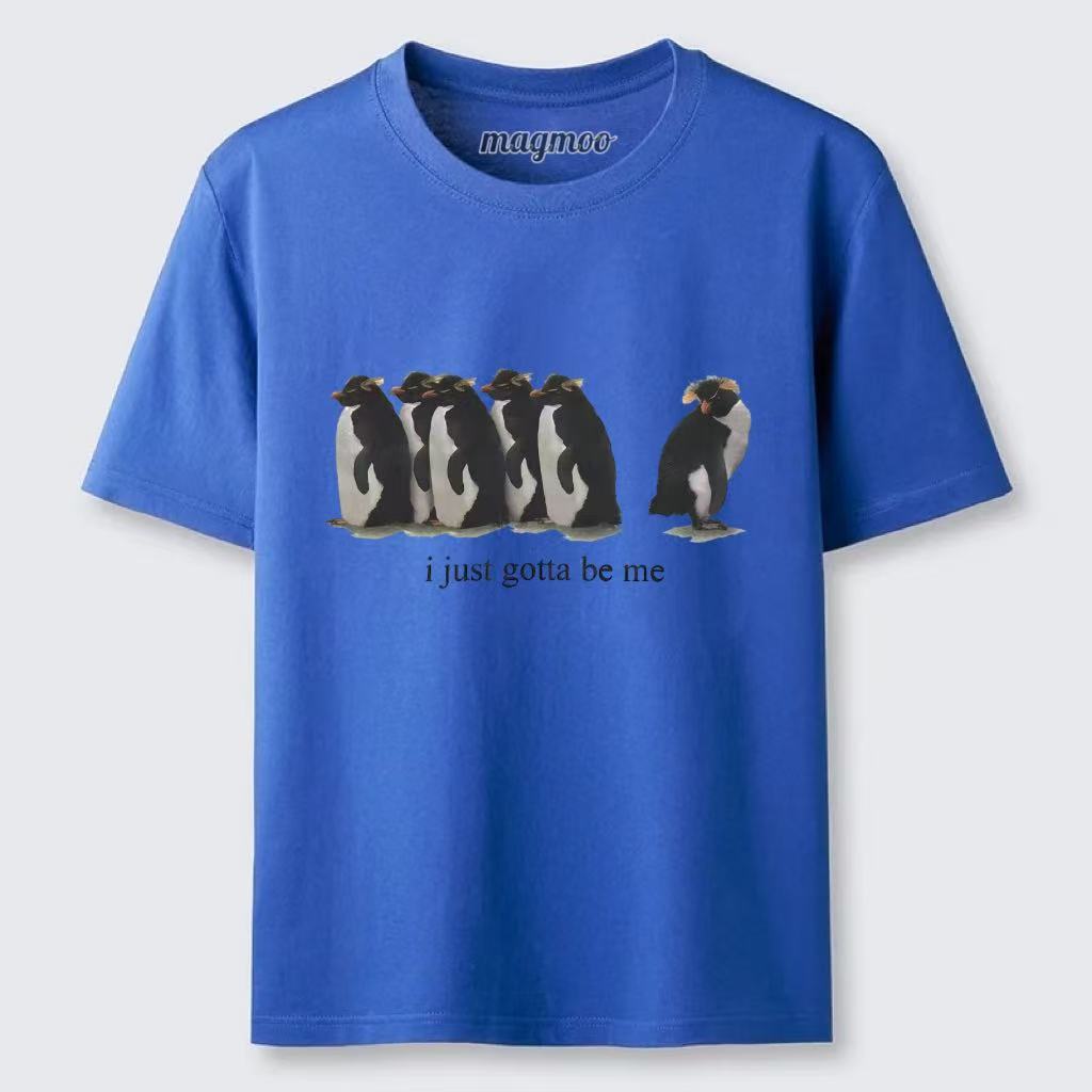 Magmoo I Just Gotta Be Me Penguin T-shirt