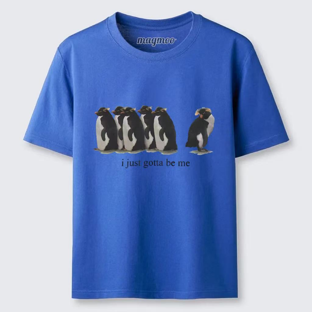 Magmoo I Just Gotta Be Me Penguin T-shirt