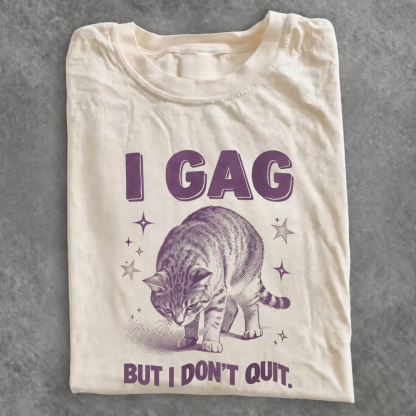 Magmoo I Don't Quit Raunchy T-shirt