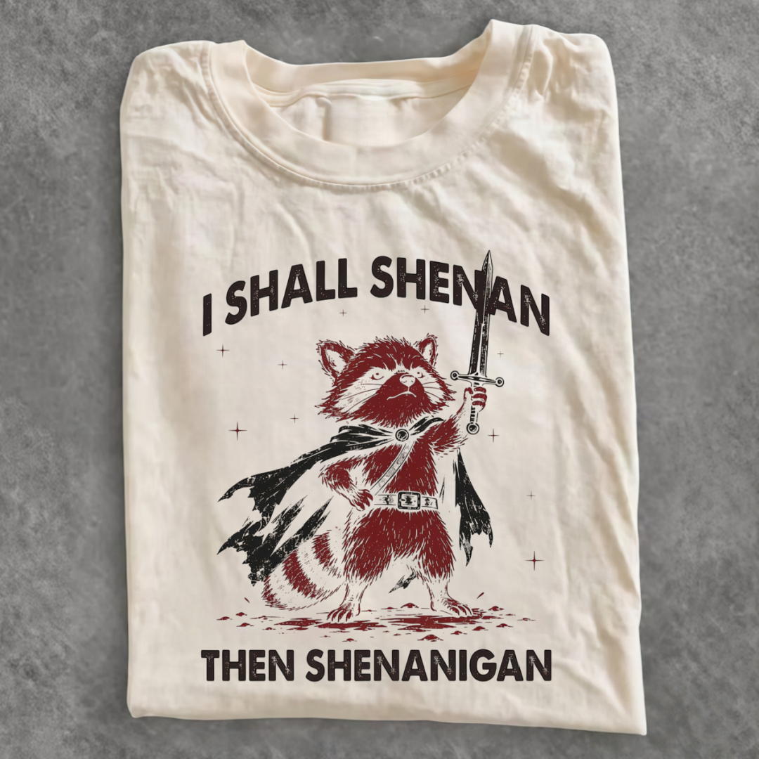 Magmoo I Shall Shenan Then Shenanigan Funny Raccoon T-shirt