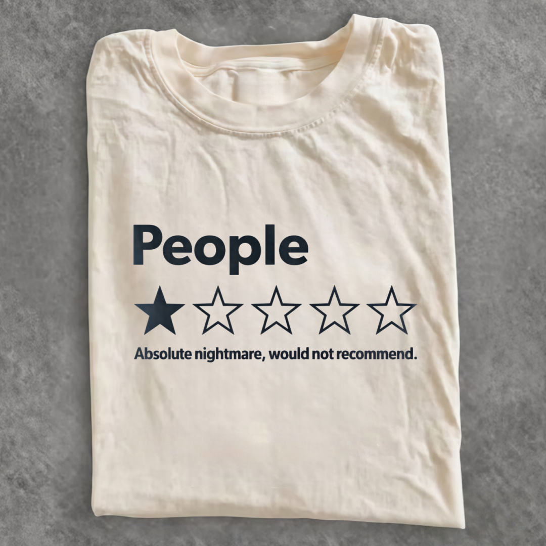 Magmoo People Absolute Nightmare Would Not Recommend T-shirt