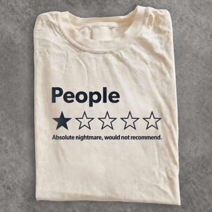 Magmoo People Absolute Nightmare Would Not Recommend T-shirt