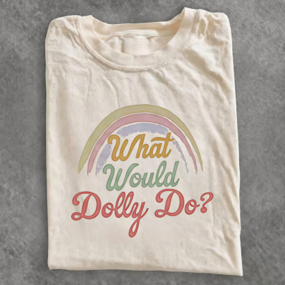 Magmoo What Would Dolly Parton Do Rainbow T-shirt