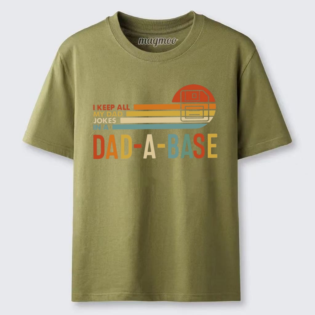 Magmoo I Keep All My Dad Jokes In A Dad-a-base T-shirt