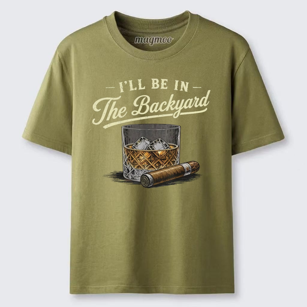 Magmoo I'll Be In The Backyard T-shirt