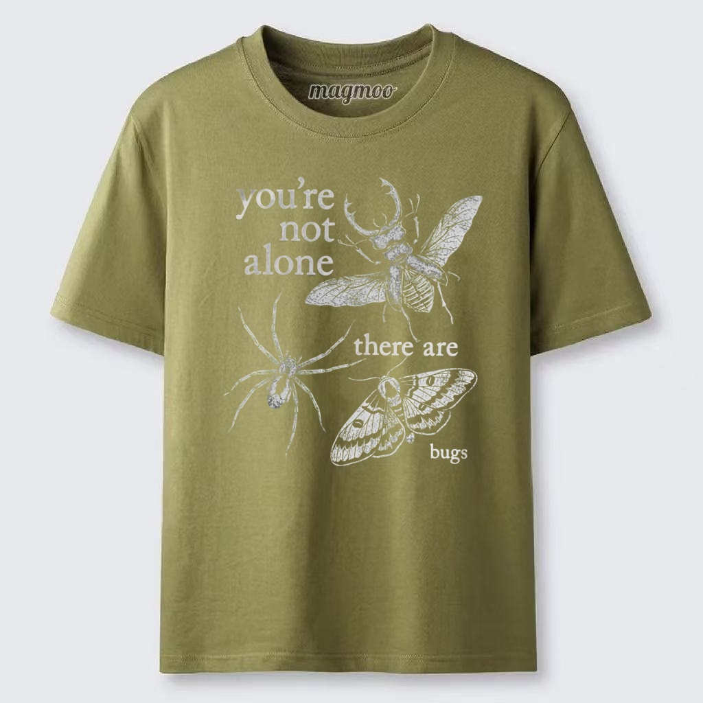 Magmoo You're Not Alone There Are Bugs Classic T-shirt