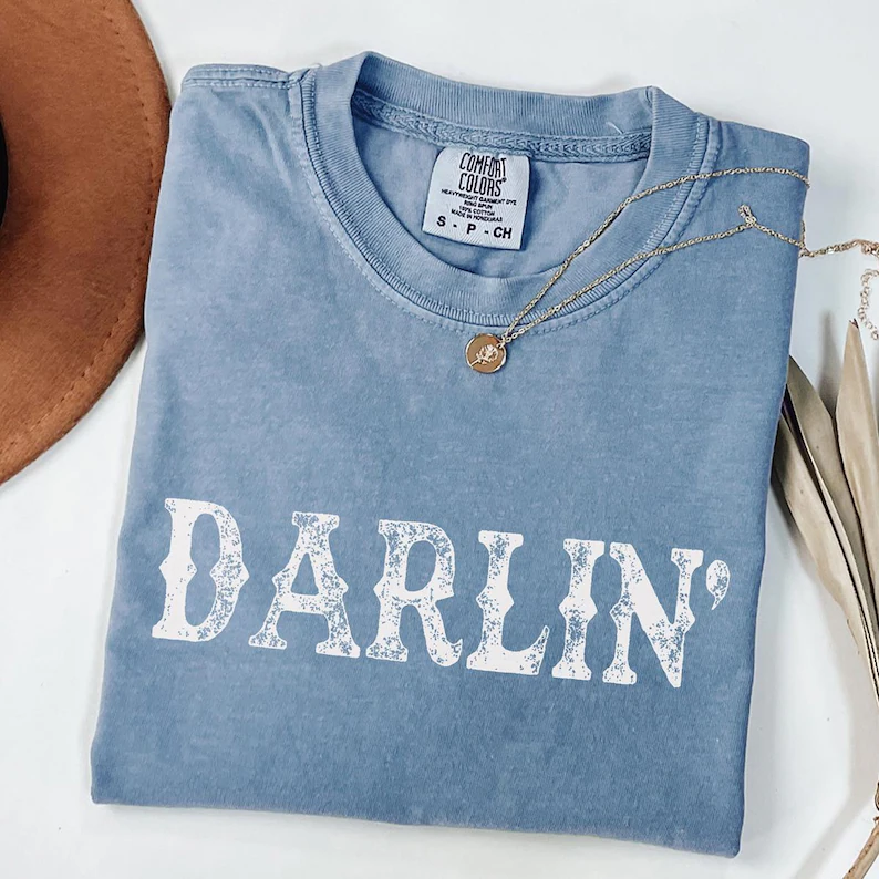 Darlin’ Comfort Colors T-shirt