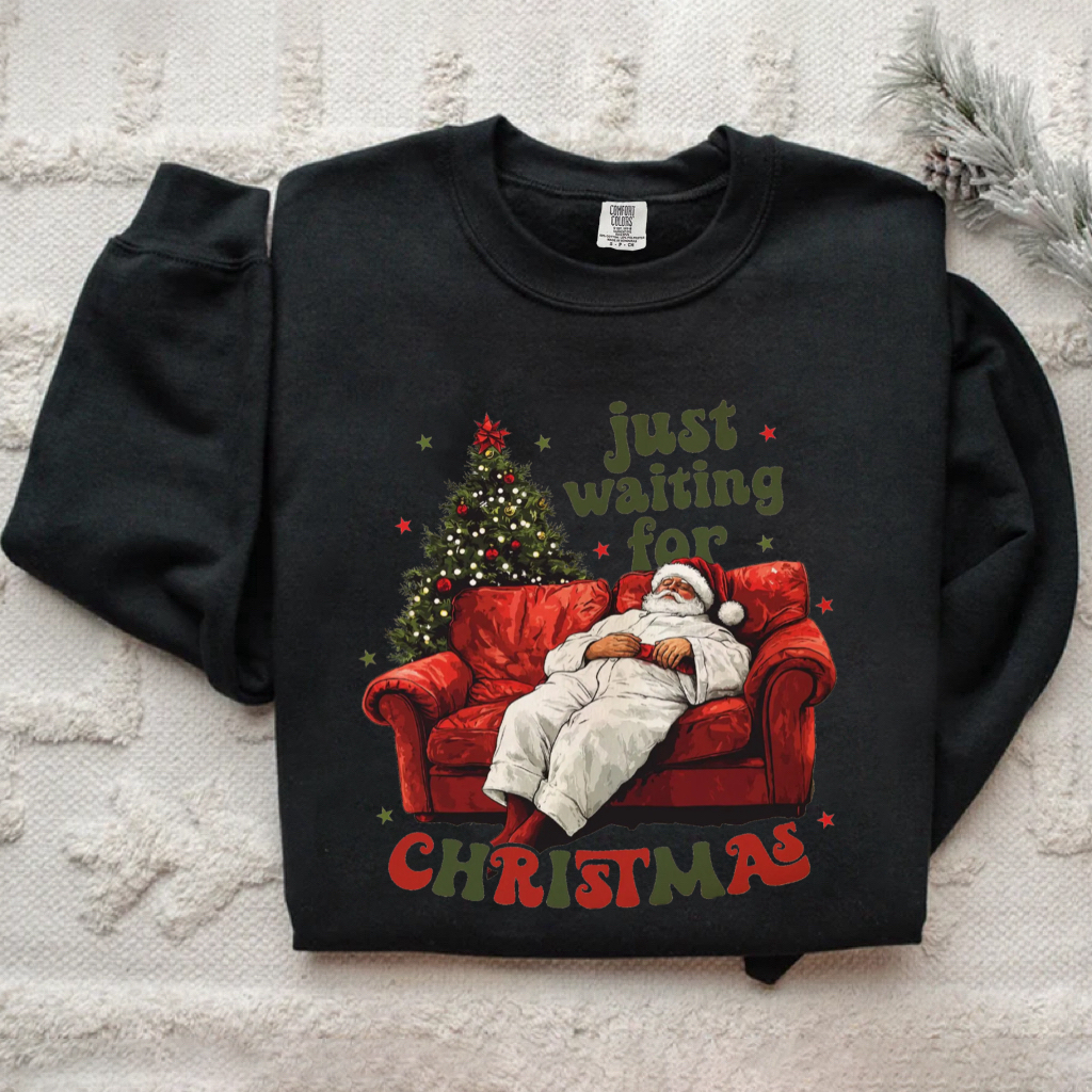 Just Waiting For Christmas Santa Claus Sweatshirt