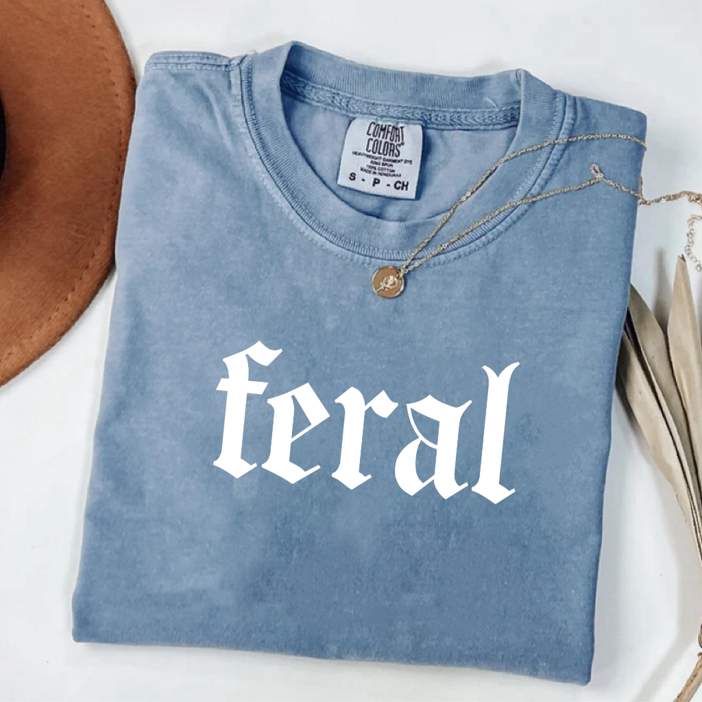 Feral Comfort Colors T-shirt