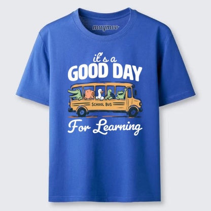 Magmoo Good Day For Learning Classic T-shirt
