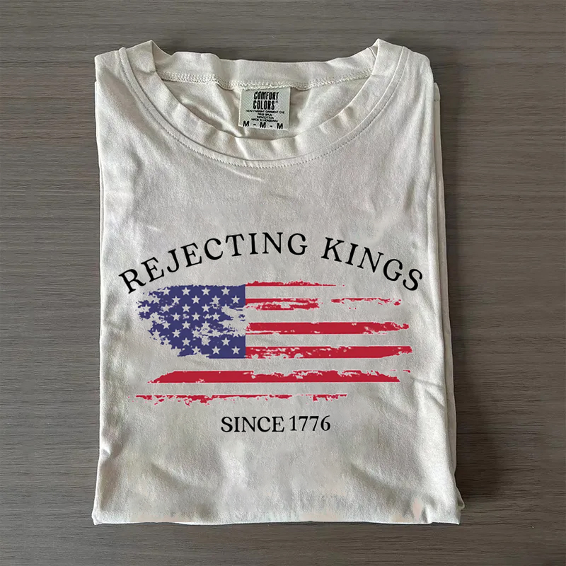 Rejecting Kings Since 1776 T-shirt-Magmoo