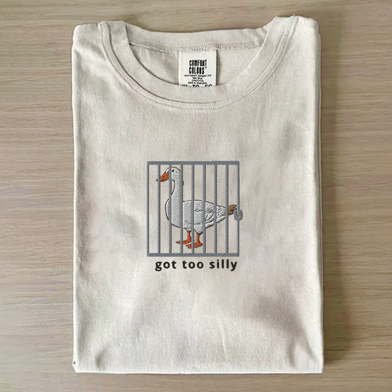 Got too silly Embroidered T-shirt-Magmoo