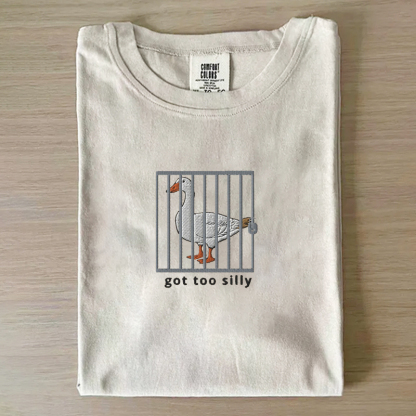 Got too silly Embroidered T-shirt-Magmoo