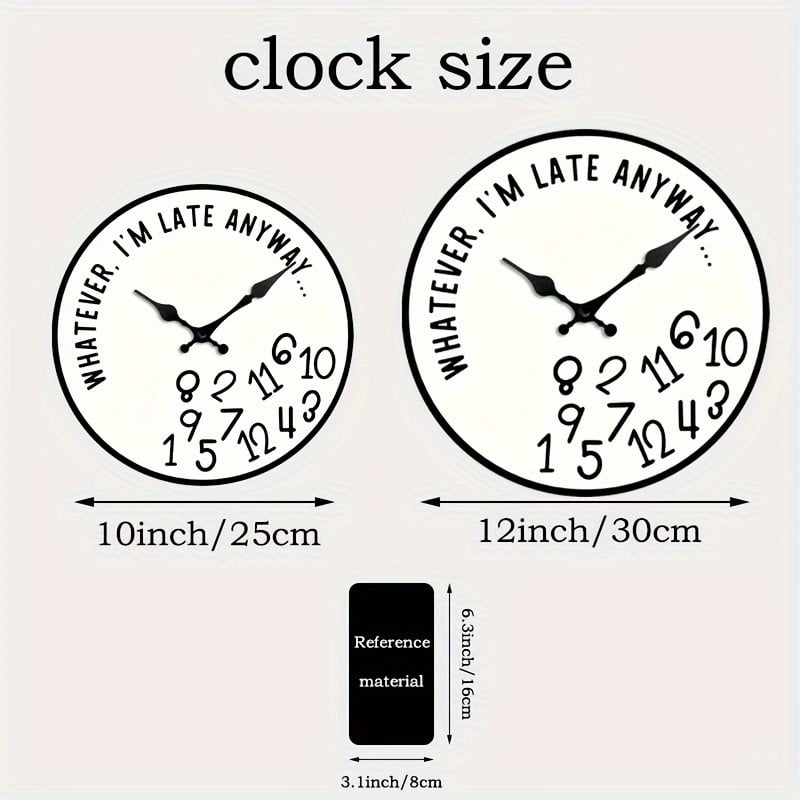 "Whatever, I'm Late Anyway" Funny Wall Clock