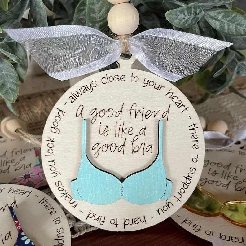 Friend Like A Bra Wooden Ornament