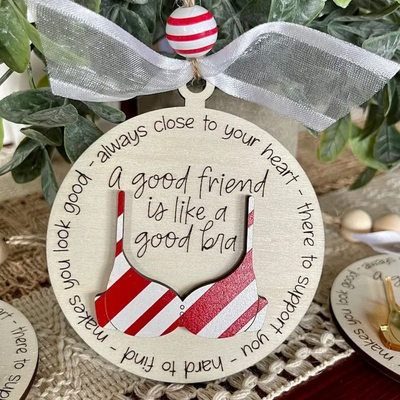 Friend Like A Bra Wooden Ornament