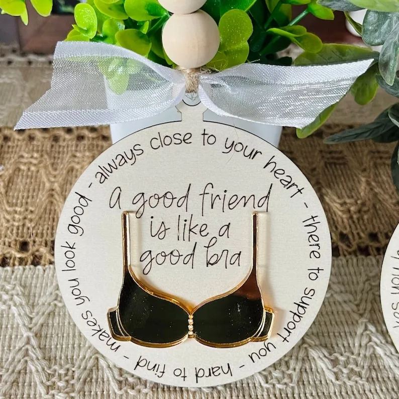 Friend Like A Bra Wooden Ornament