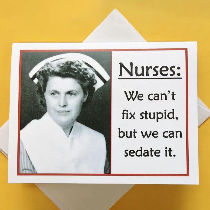  Funny Vintage Photo Card for Nurse - Can't Fix Stupid
