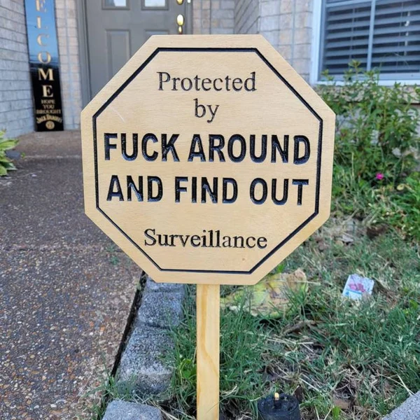 🔥Hot Sale 49% OFF - Security Sign Fuck Around and Find Out Sign🏡