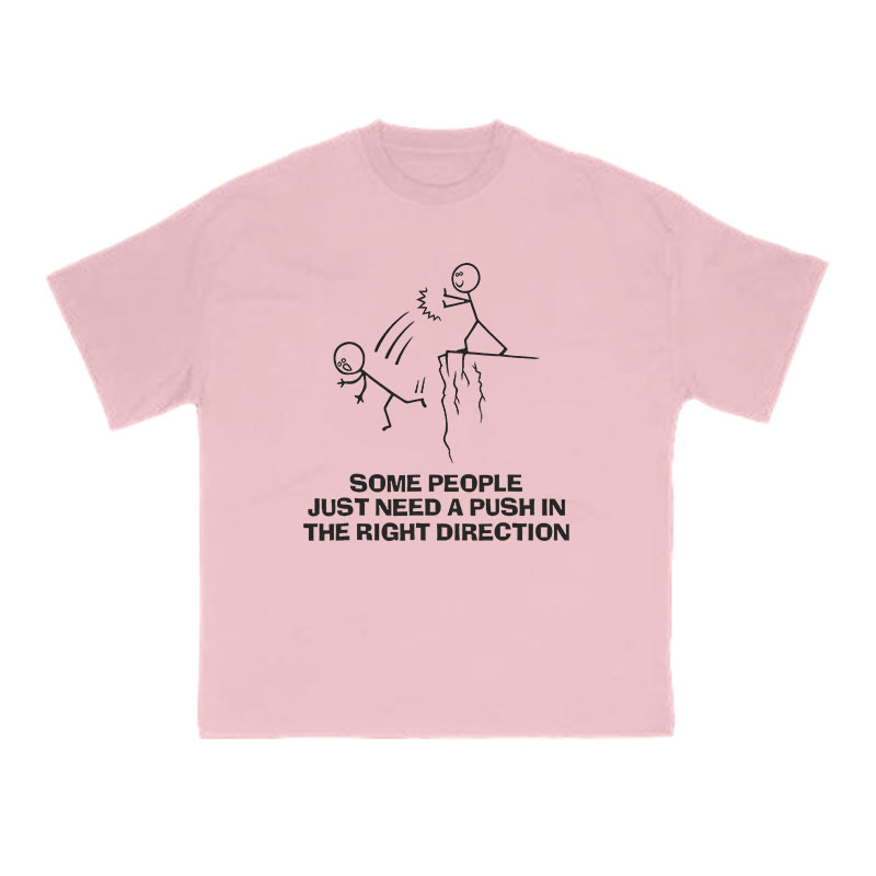 Some People Just Need A Push In The Right Direction Print T-shirt - Pink - US16-18(2XL) - image 9