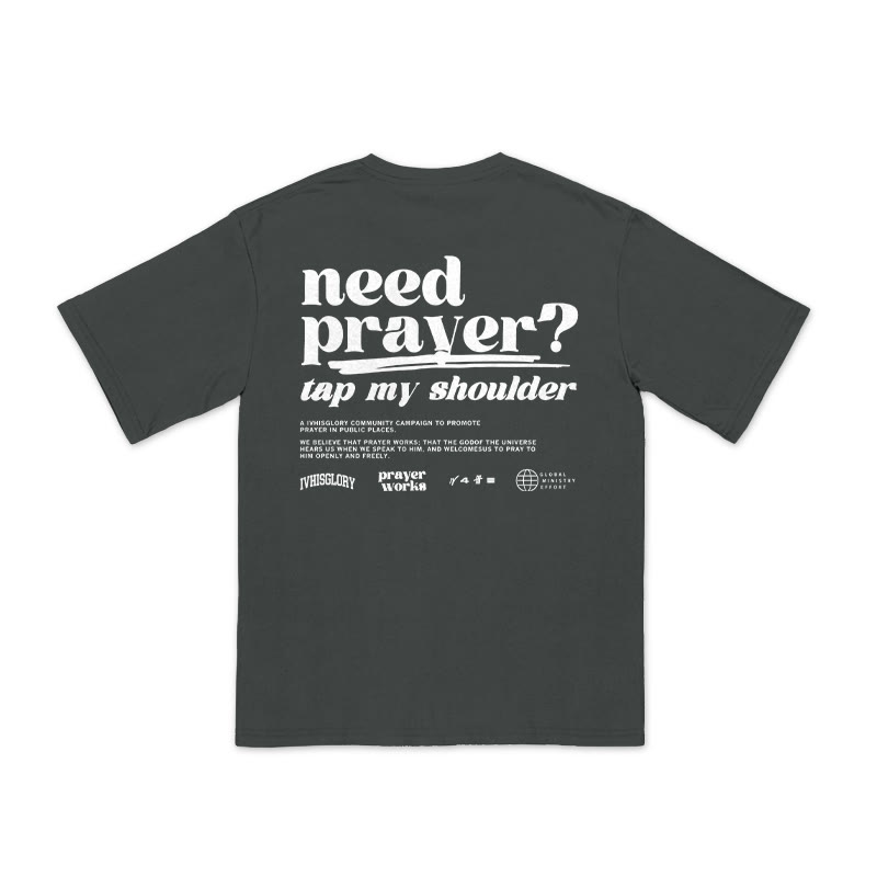 Unisex 100% Cotton Need Prayer Tap My Shoulder Print T-shirt