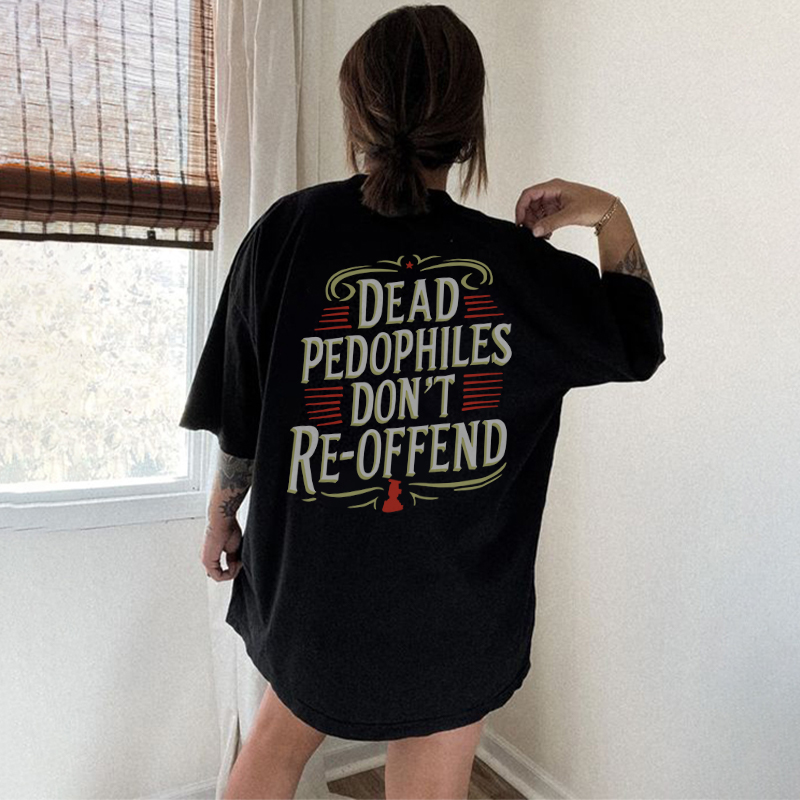 Unisex Dead Pedophiles Don't Re-offend Print Acid Washed T-shirt