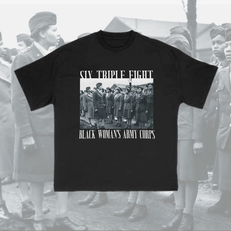 Unisex 100% Cotton Six Triple Eight Black Women's Army Corps Print T-shirt
