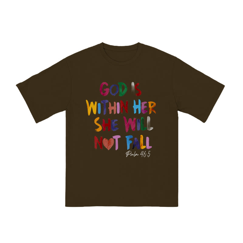 Unisex 100% Cotton God Is Within Her She Will Not Fall Print T-shirt