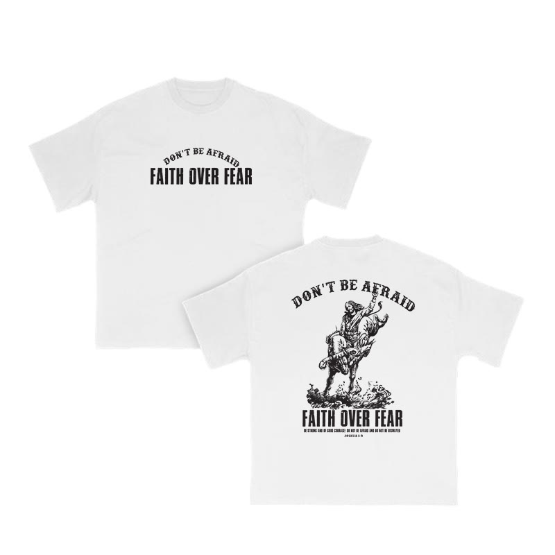 Unisex 100% Cotton DON'T BE AFRAID Western Style Print T-shirt