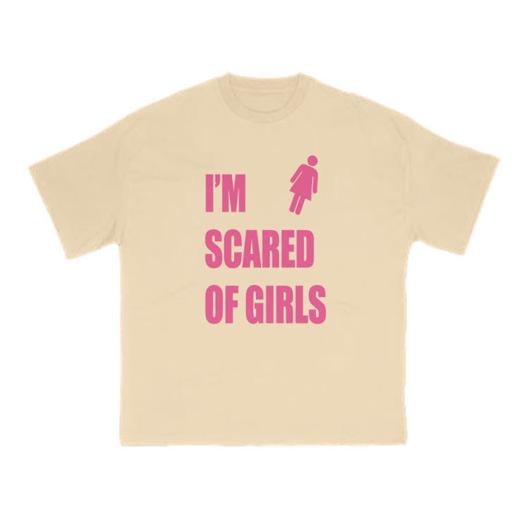 I'm Scared Of Girls T-Shirt Funny Sarcastic Graphic Print T-Shirt - Apricot - US16-18(2XL) - image 9