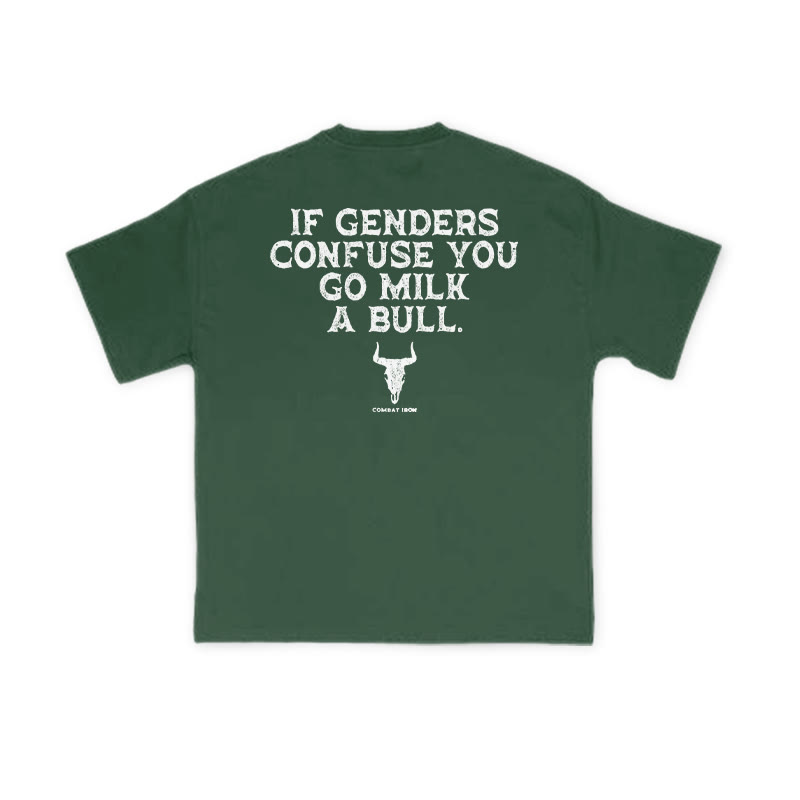 Unisex If Genders Confuse You Go Milk A Bull Print T-shirt - Green - US16-18(2XL) - image 7