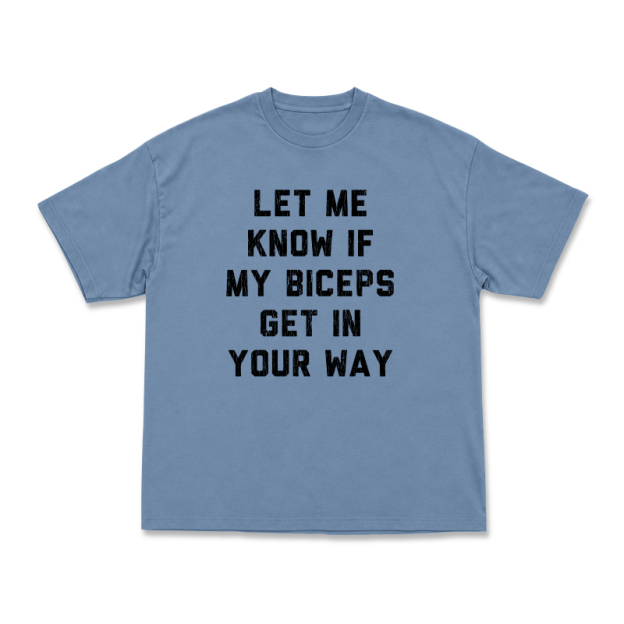 Let Me Know If My Biceps Get In Your Way Graphic T-Shirt - Dusty Blue - US16-18(2XL) - image 3